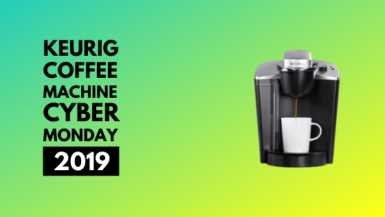 Keurig Coffee Maker black friday 2019