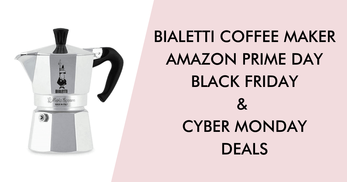 Bialetti Black Friday and Cyber Monday Deals 2020