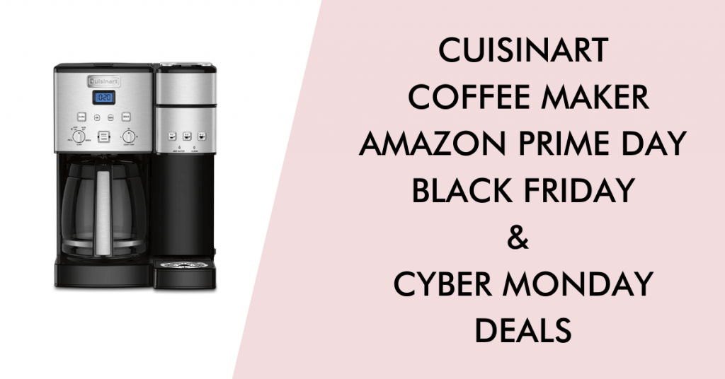 Cuisinart coffee maker black friday cyber monday prime day deals