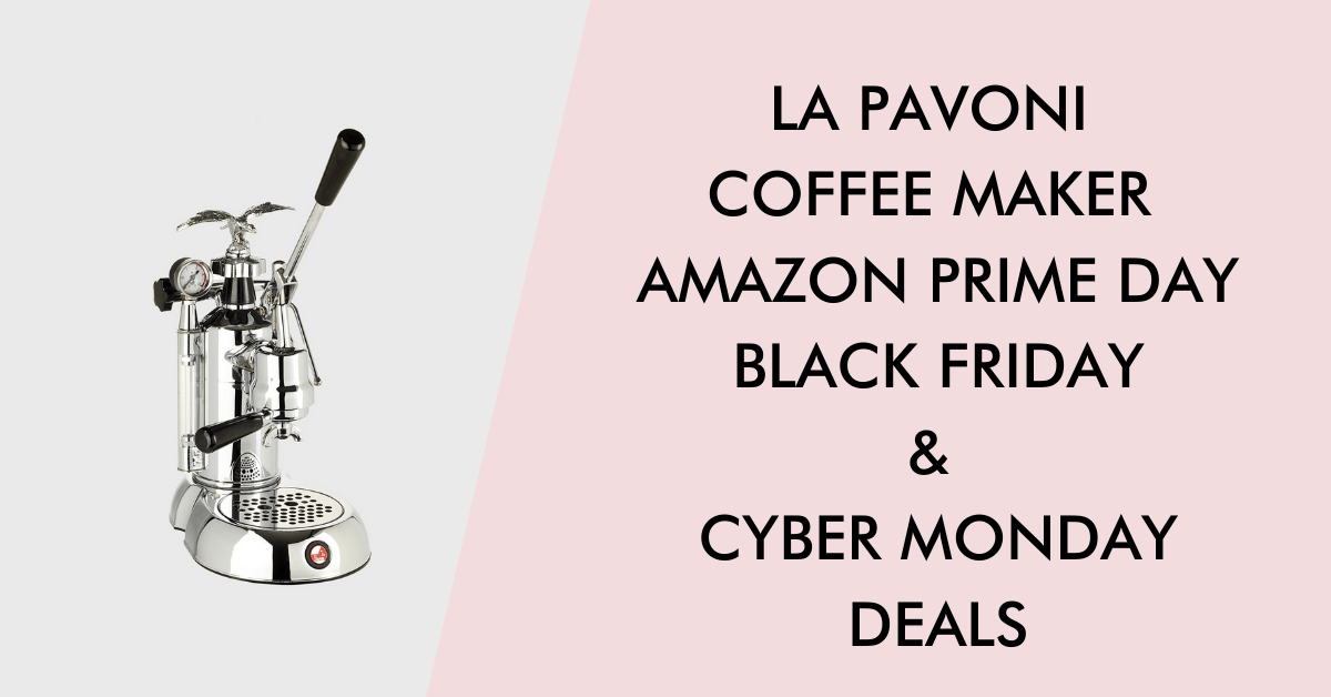 15 La Pavoni Black Friday and Cyber 