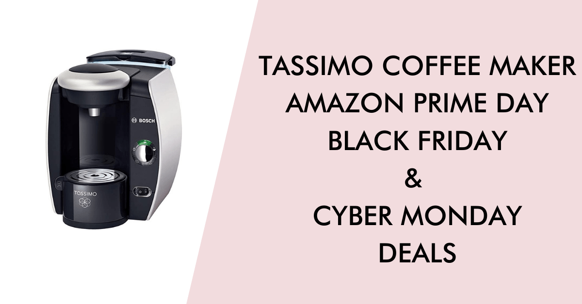 Tassimo Amazon Prime Day Deals 2020 - Get maximum Discount