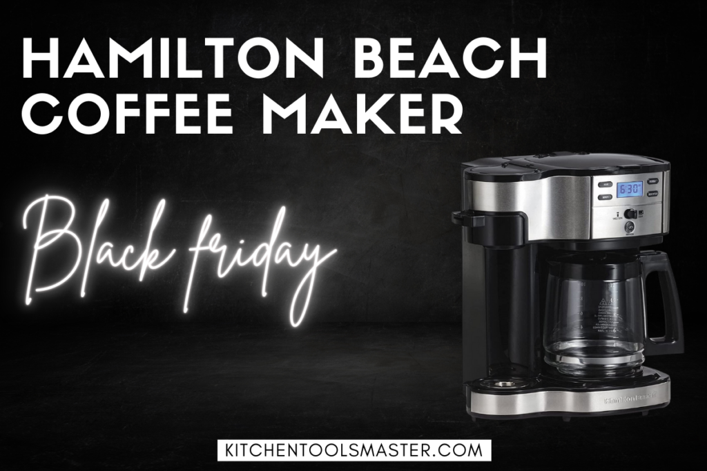 10 Best Hamilton Beach Coffee Maker Black Friday Deals 2022