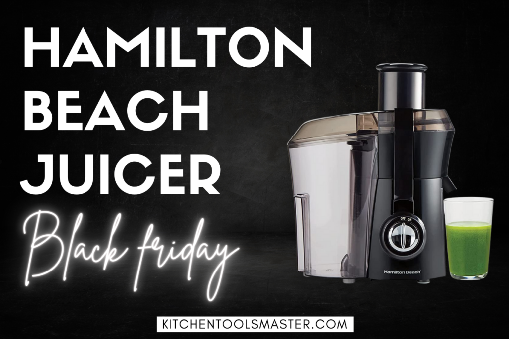 Hamilton juicer black friday