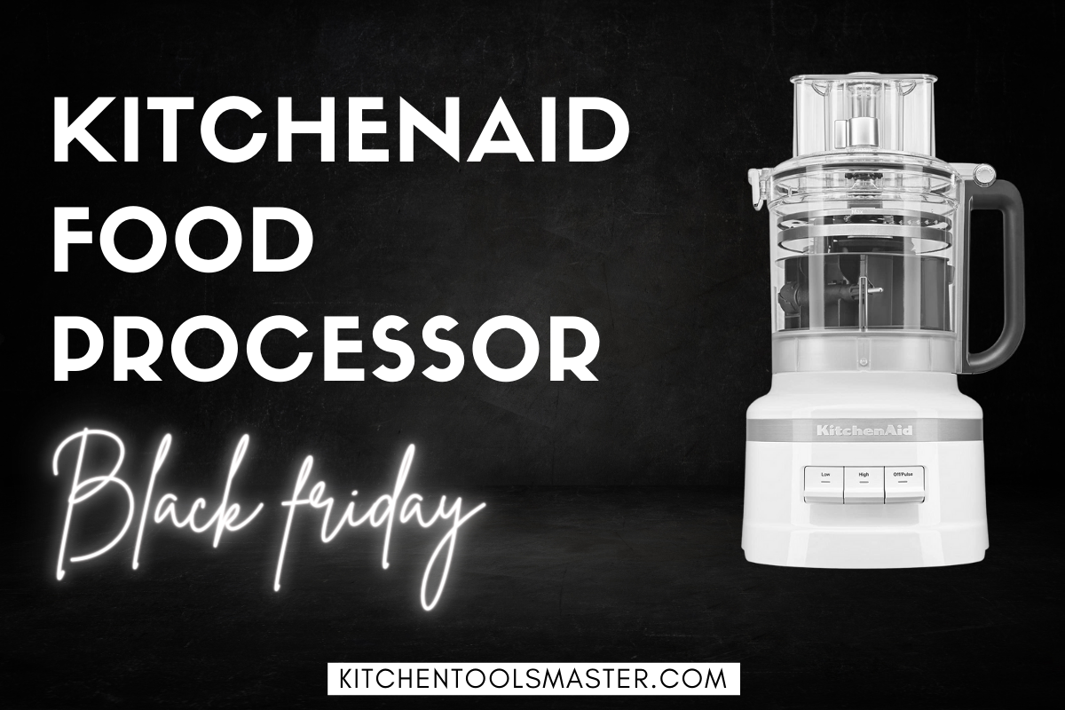 10 Best Kitchenaid Food Processor Black Friday Deals 2022