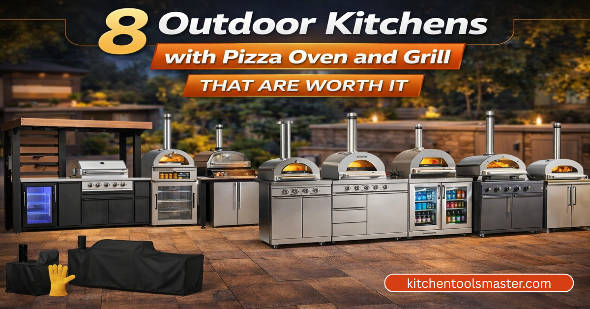 8 outdoor kitchen with pizza oven and grill that are worth it